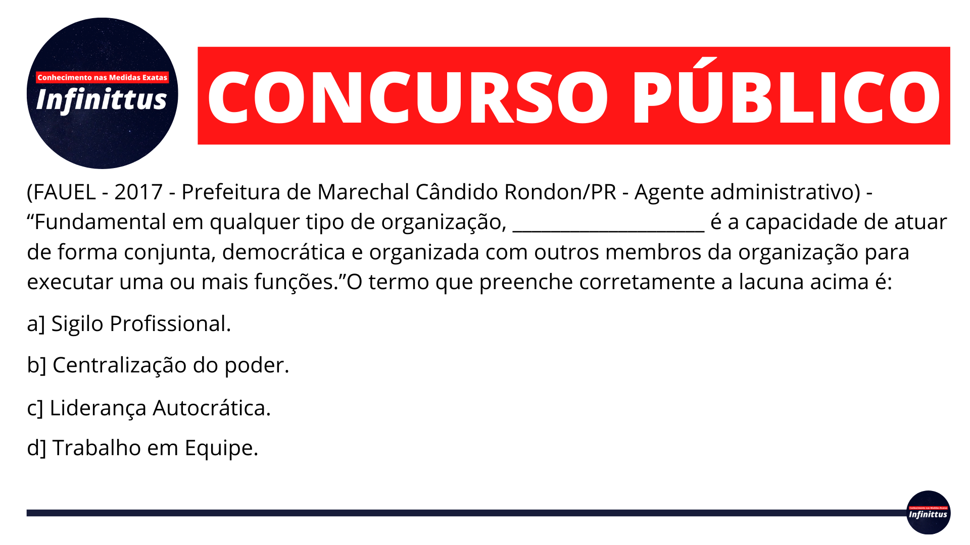 (FAUEL – 2017 – Prefeitura de Marechal Cândido Rondon/PR – Agente administrativo) – “Fundamental em qualquer tipo de…