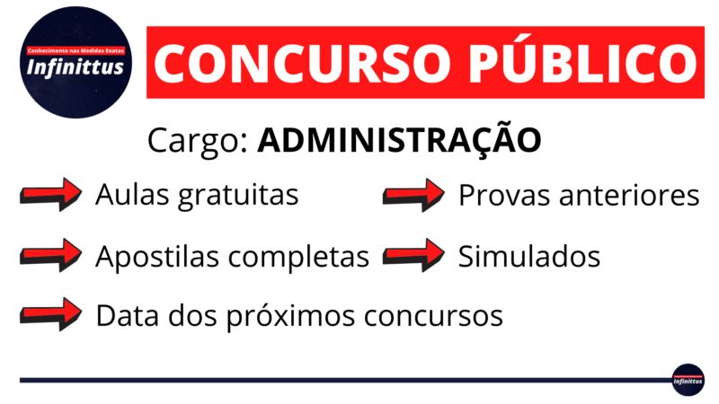 Administração [Concurso Público]: Tudo que você precisa saber para ser aprovado!