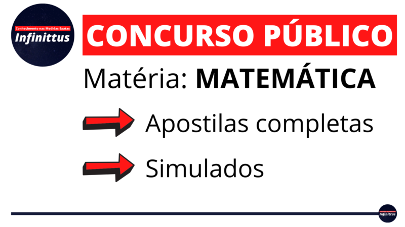 Matemática [Concurso Público]: Tudo que você precisa saber para ser aprovado!